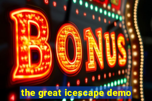 the great icescape demo